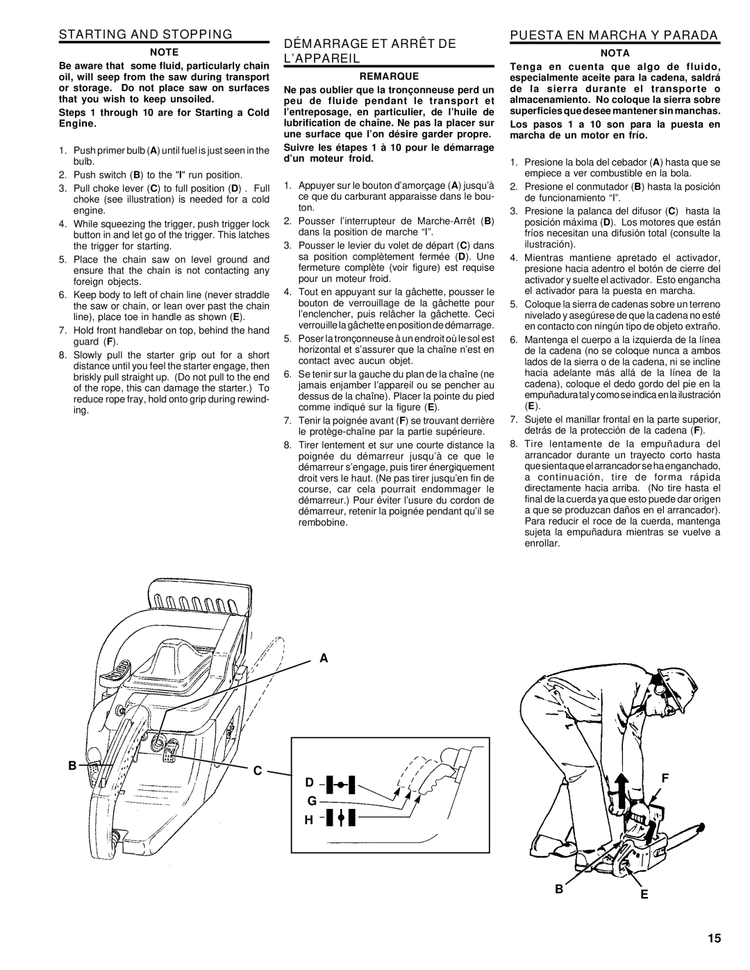 Homelite UT74020 manual Starting and Stopping, Démarrage ET Arrêt DE L’APPAREIL, Puesta EN Marcha Y Parada, Remarque, Nota 