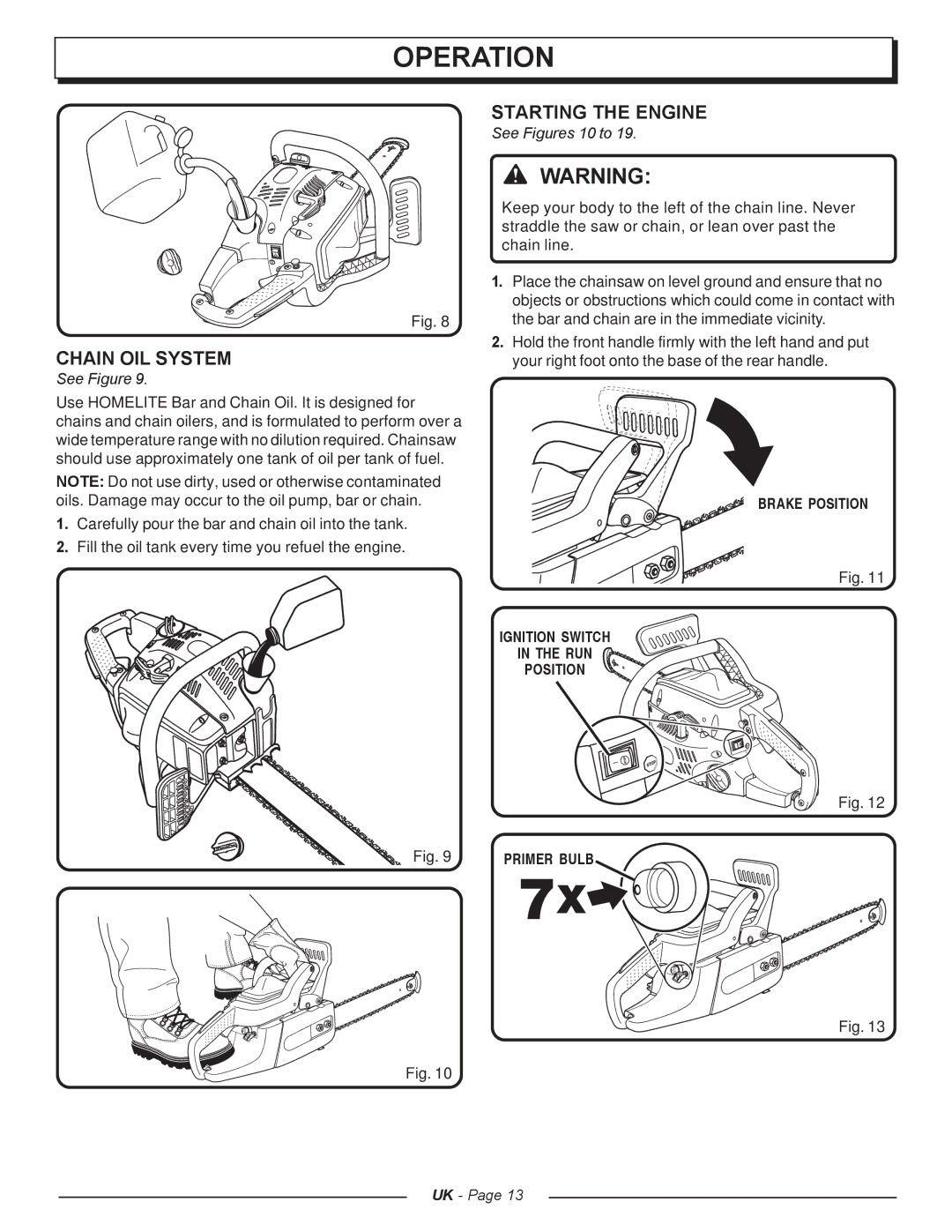 Homelite UT74121A Chain OIL System, Starting the Engine, See Figures 10 to, Brake Position Ignition Switch RUN Primer Bulb 