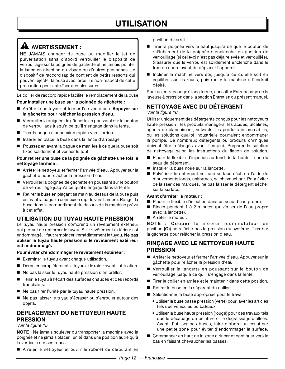 Homelite UT80516 Utilisation DU Tuyau Haute Pression, Nettoyage Avec DU Détergent, Déplacement du nettoyeur haute pression 