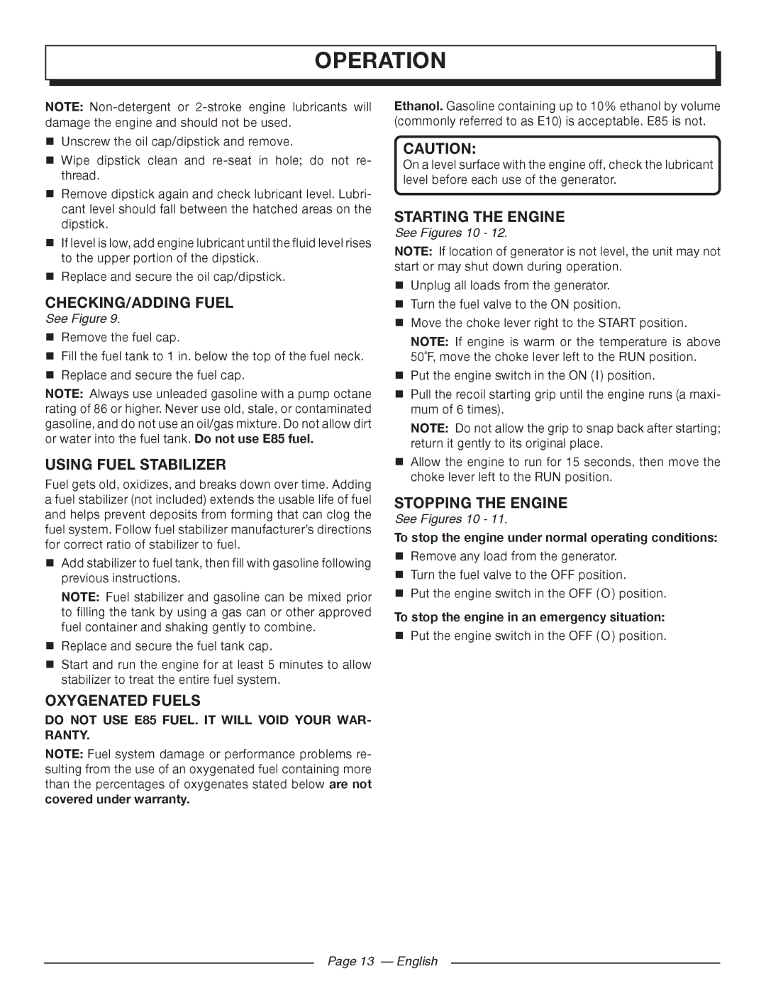 Homelite UT905011 CHECKING/ADDING Fuel, Using Fuel Stabilizer, Oxygenated Fuels, Starting the Engine, Stopping the Engine 