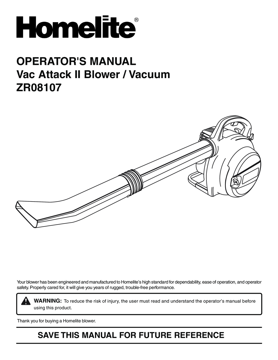 Homelite ZR08107 manual OPERATORS MANUAL Vac Attack II Blower / Vacuum, Save This Manual For Future Reference 