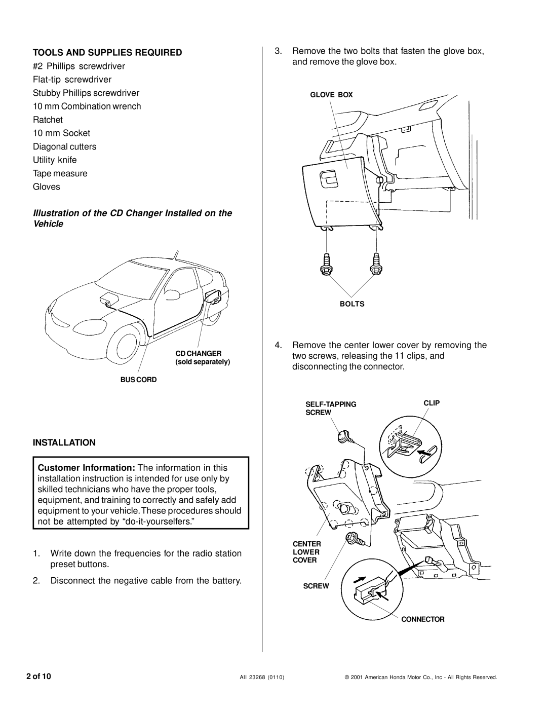 Honda Power Equipment installation instructions Illustration of the CD Changer Installed on the Vehicle 