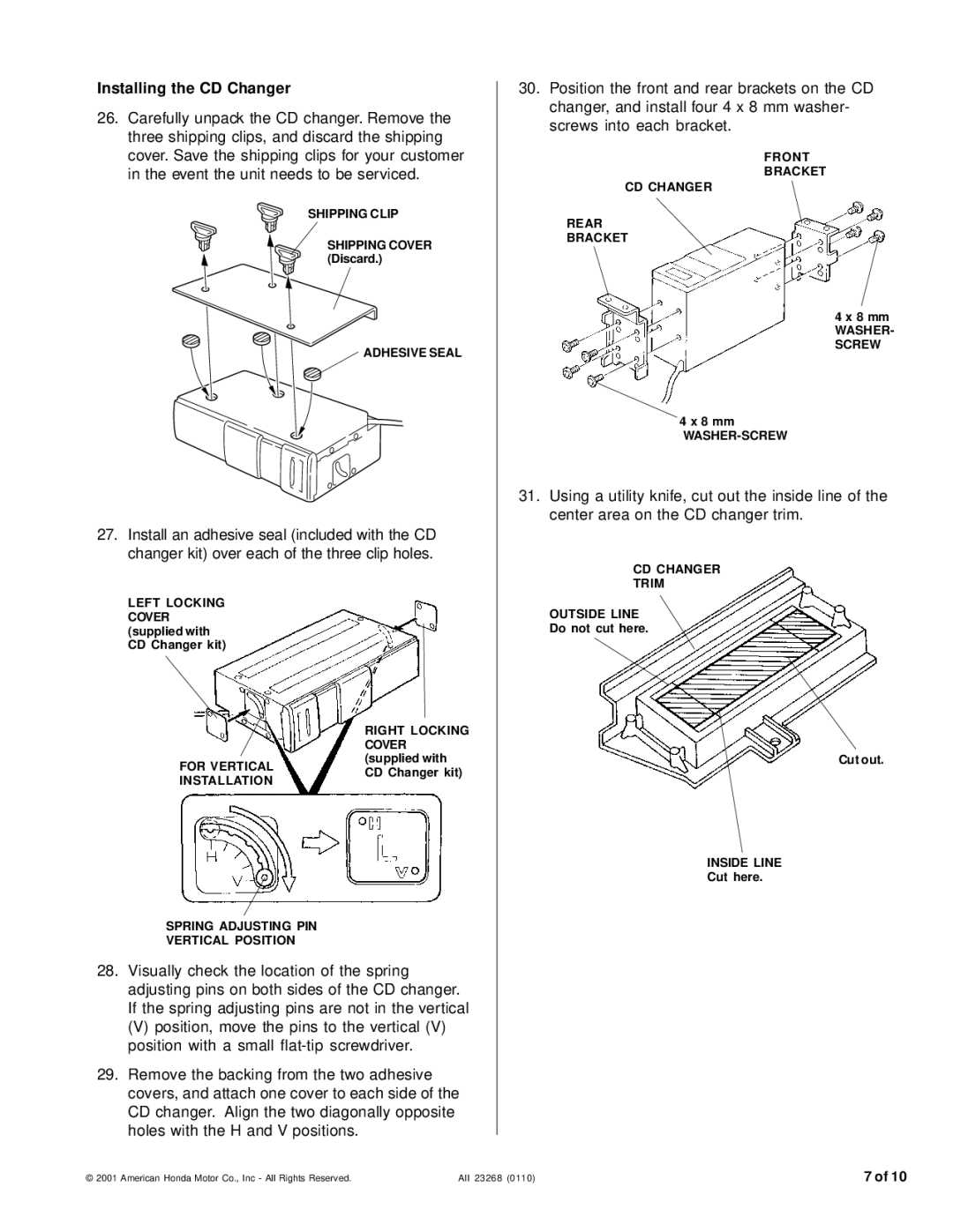 Honda Power Equipment installation instructions Installing the CD Changer 