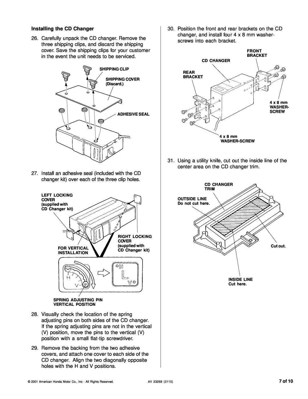 Honda Power Equipment installation instructions Installing the CD Changer 