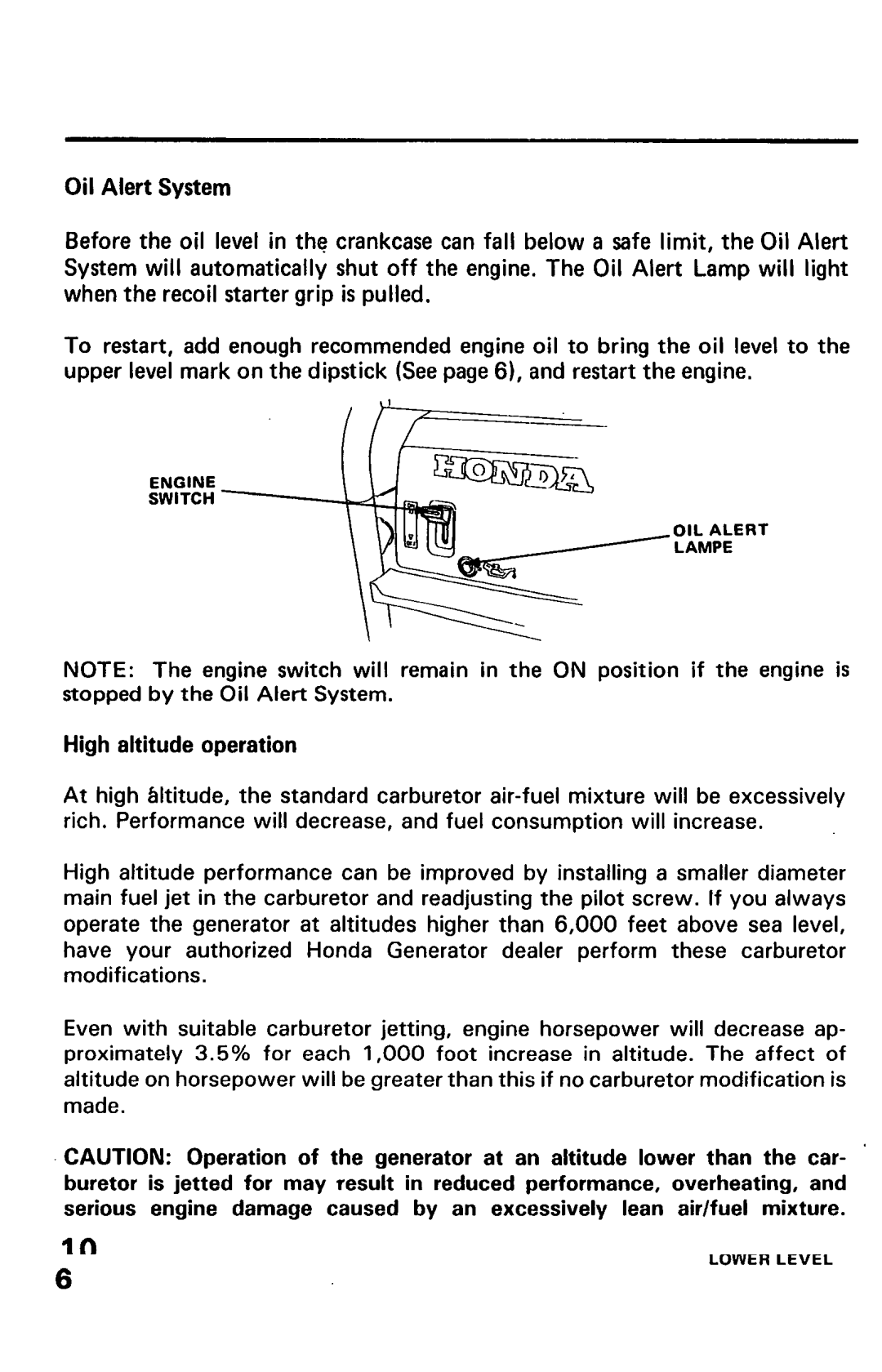 Honda Power Equipment EM1800X, EM2200X, EM1600X owner manual Engine Switch OIL Alert Lampe 