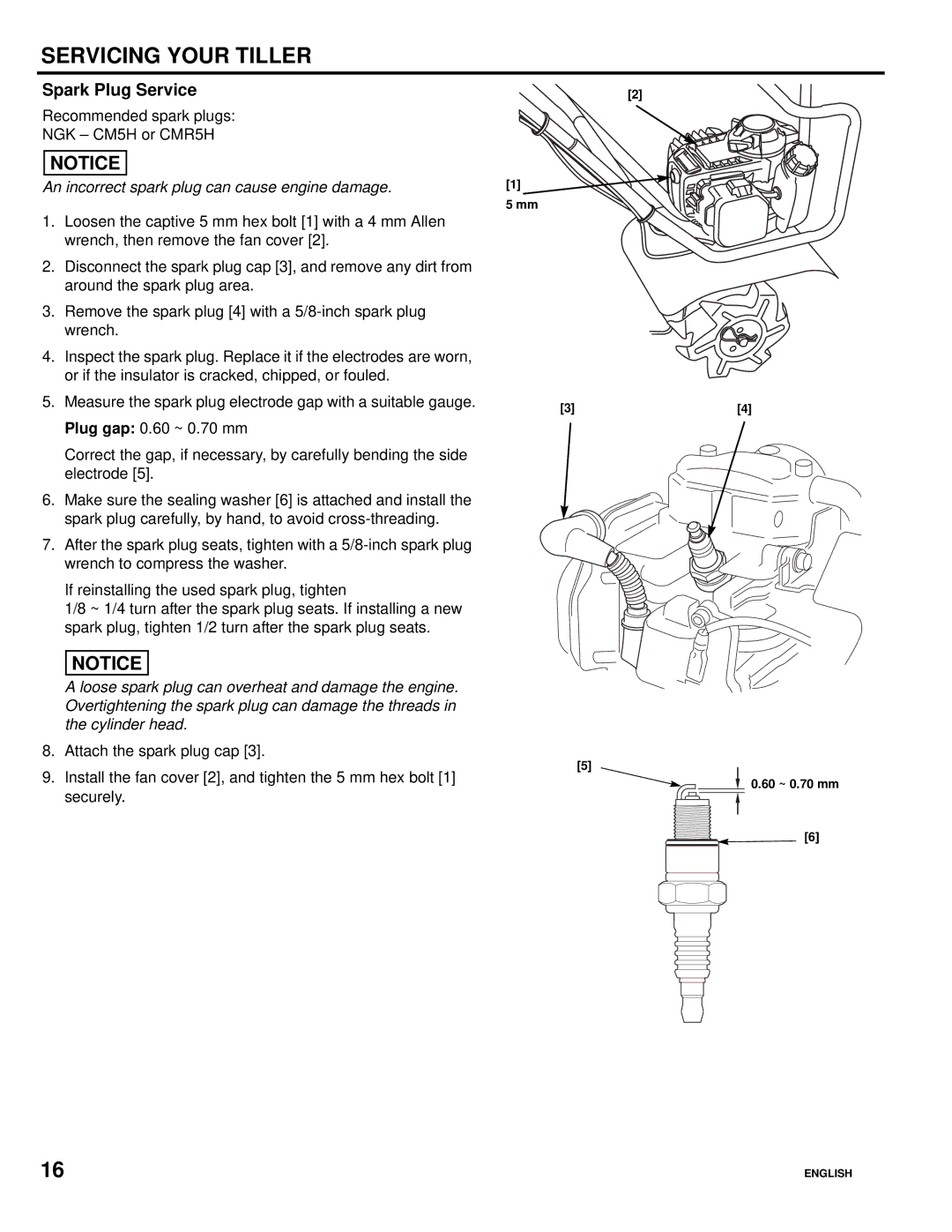 Honda Power Equipment FG110, Honda Mini-Tiller Spark Plug Service, An incorrect spark plug can cause engine damage 