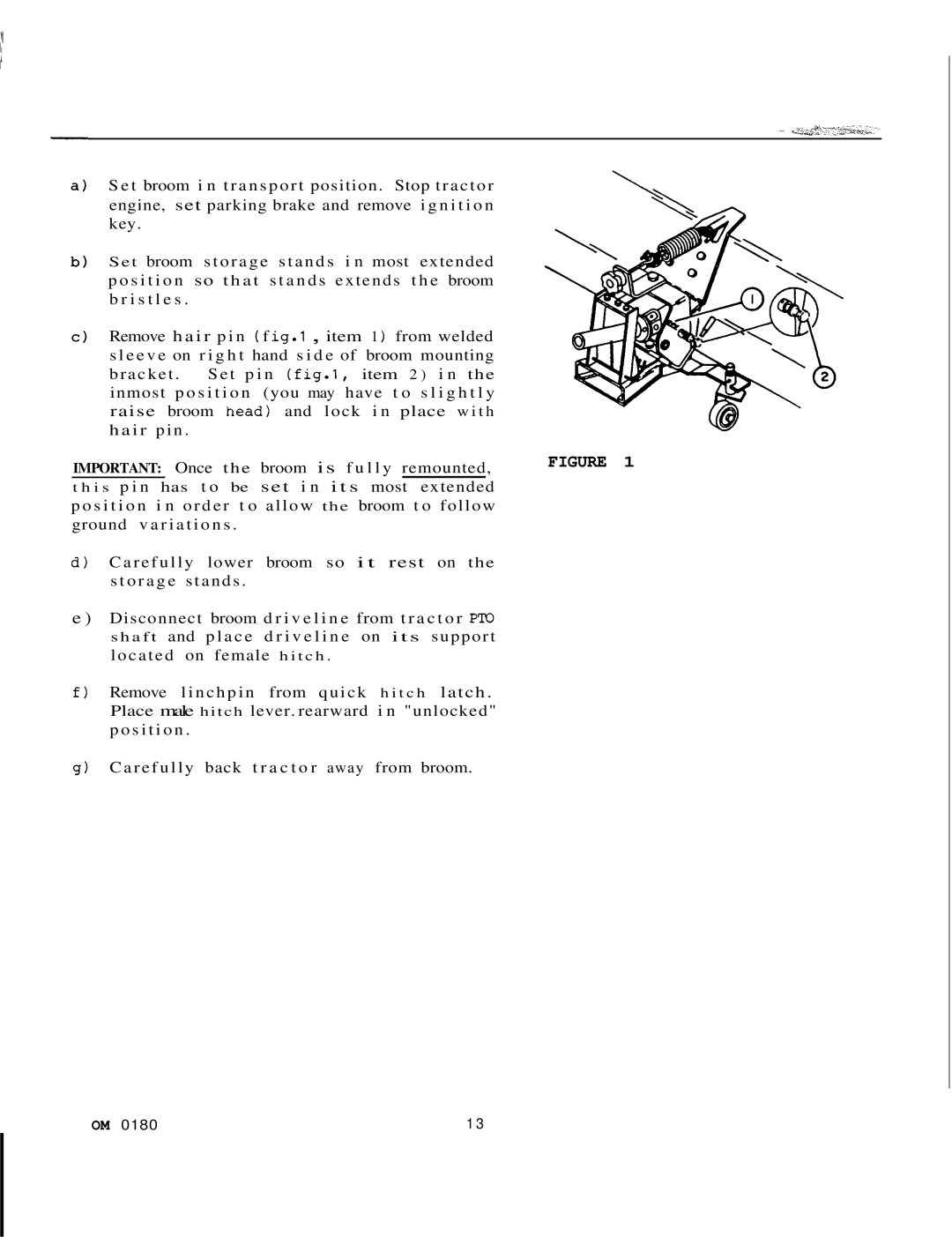 Honda Power Equipment FS5047 manual Important Once the broom is f u l l y remounted 