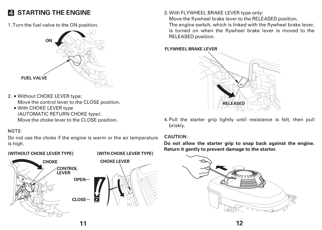 Honda Power Equipment GCV135E, GCV160E owner manual Starting the Engine 