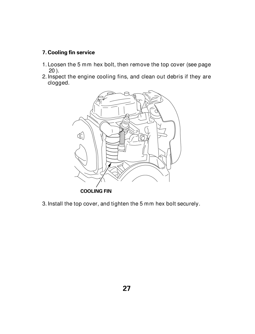 Honda Power Equipment GX25 owner manual Cooling fin service 