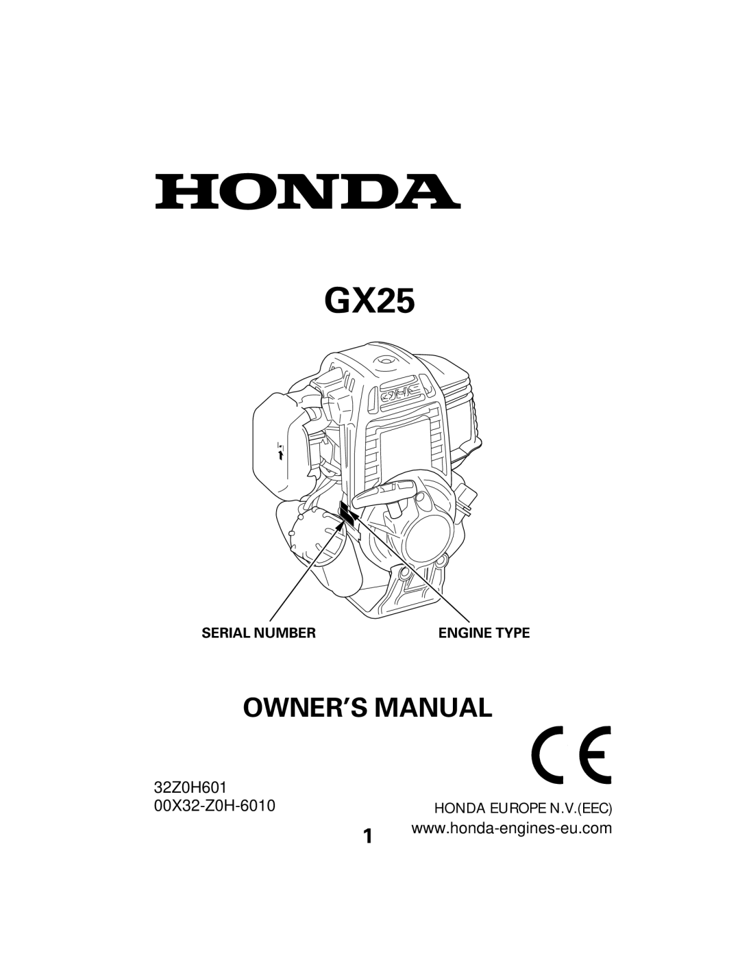 Honda Power Equipment GX25 owner manual Owner’S Manual, 32Z0H601, 00X32-Z0H-6010, Serial Number, Engine Type 