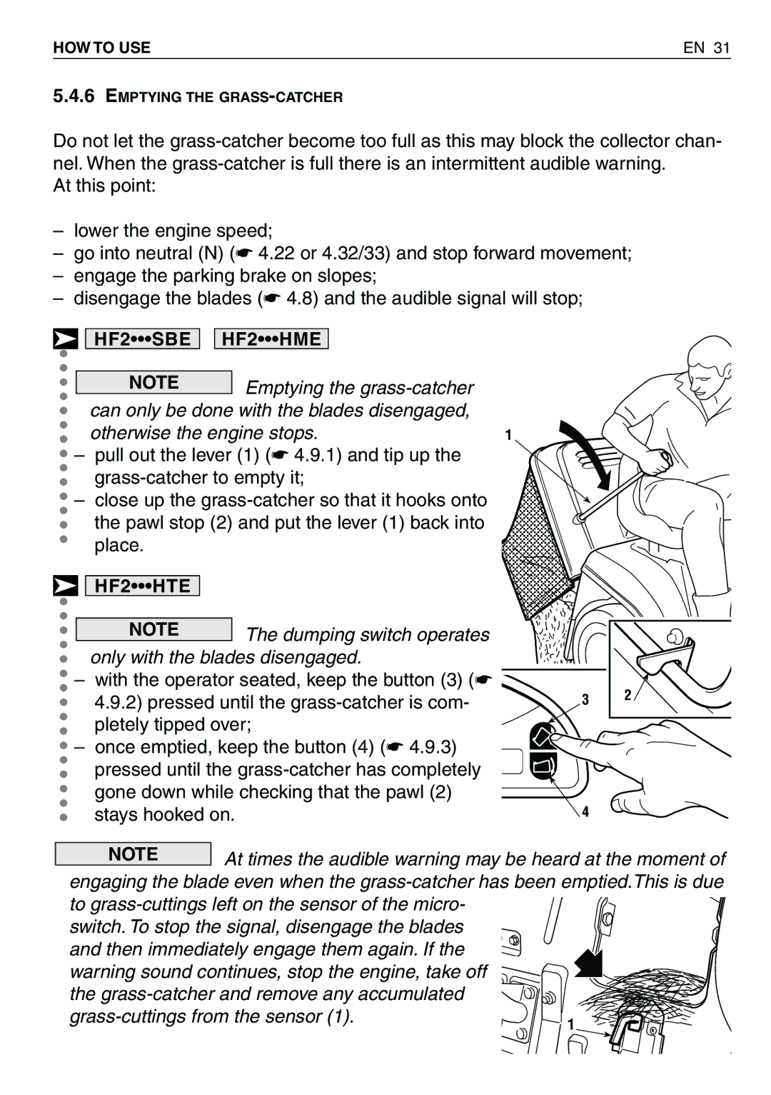 Honda Power Equipment HF2315HME, HF2417HTE, HF2620HME, HF2415SBE At times the audible warning may be heard at the moment 