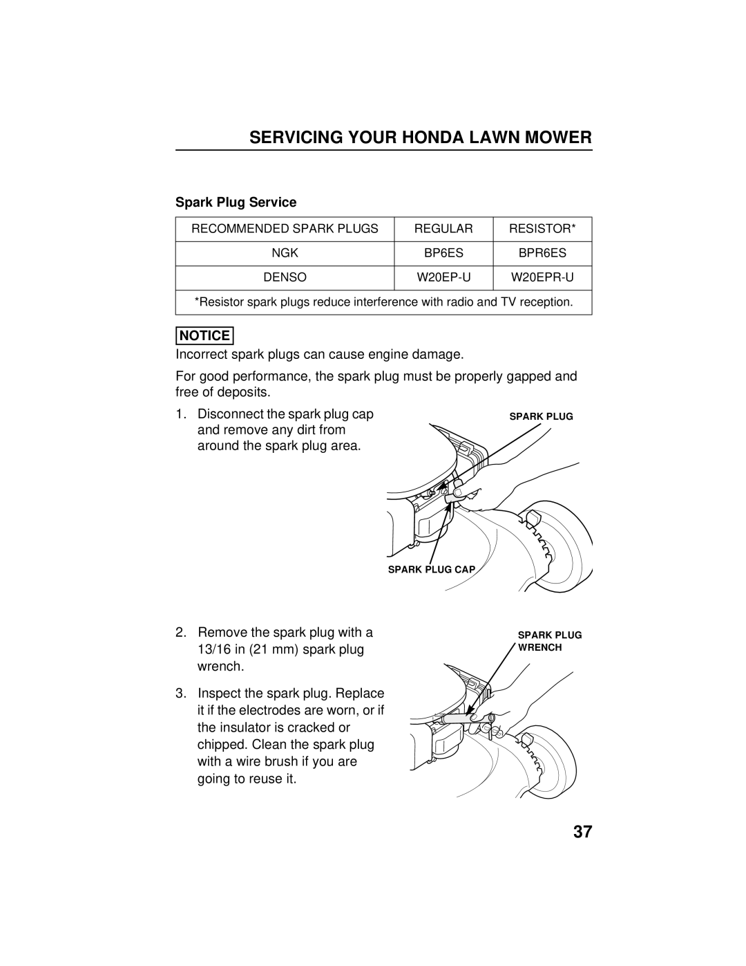 Honda Power Equipment HRB216TXA owner manual Spark Plug Service, Incorrect spark plugs can cause engine damage 