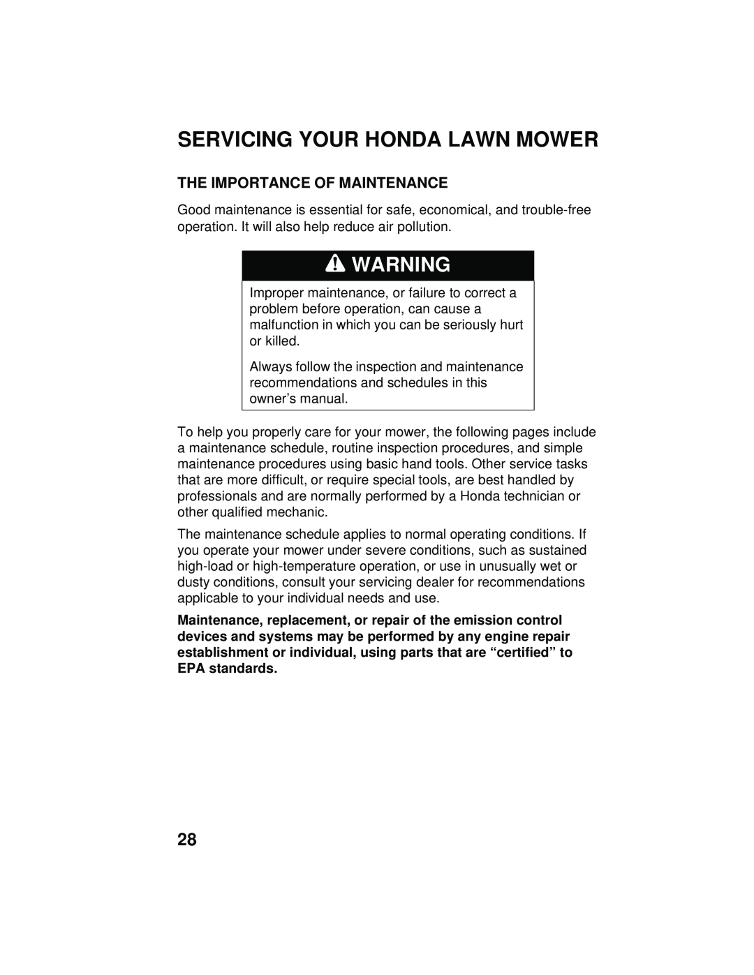 Honda Power Equipment HRB216TXA owner manual Servicing Your Honda Lawn Mower, The Importance Of Maintenance 