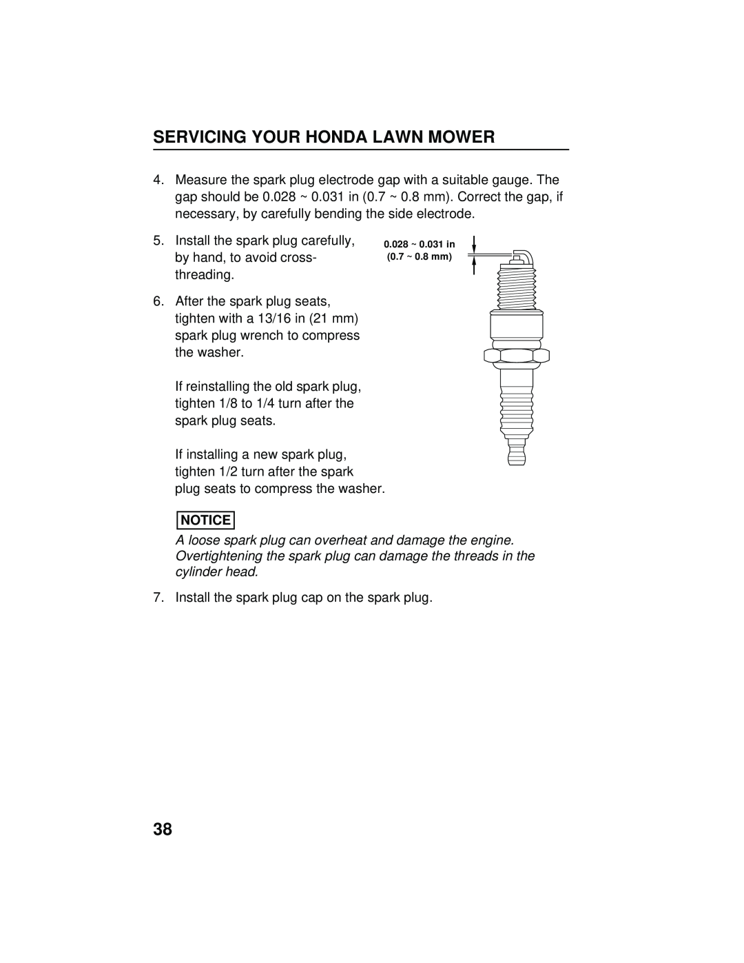 Honda Power Equipment HRB216TXA owner manual Servicing Your Honda Lawn Mower, Install the spark plug cap on the spark plug 
