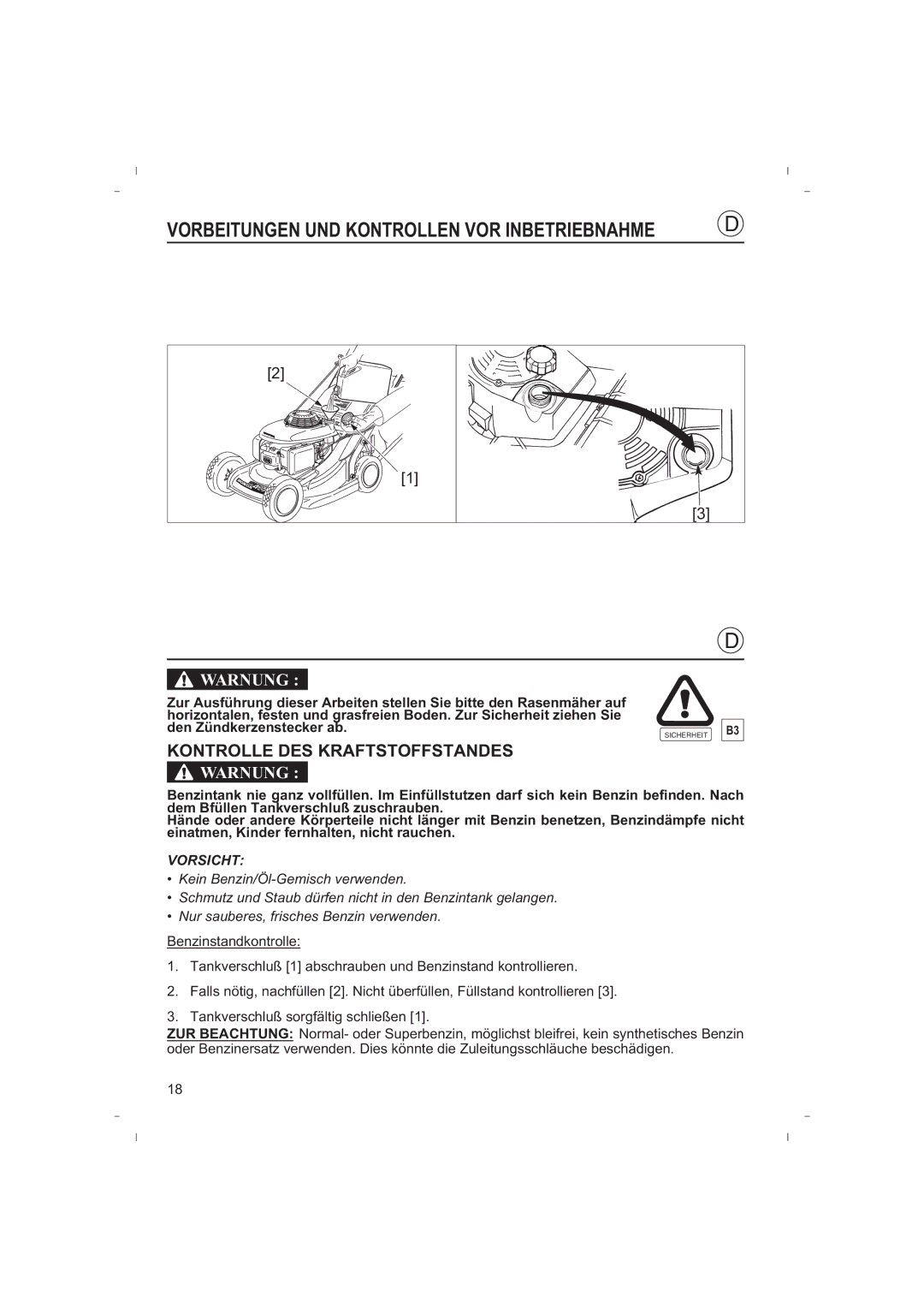 Honda Power Equipment HRB425C owner manual Vorbeitungen UND Kontrollen VOR Inbetriebnahme, Kontrolle DES Kraftstoffstandes 