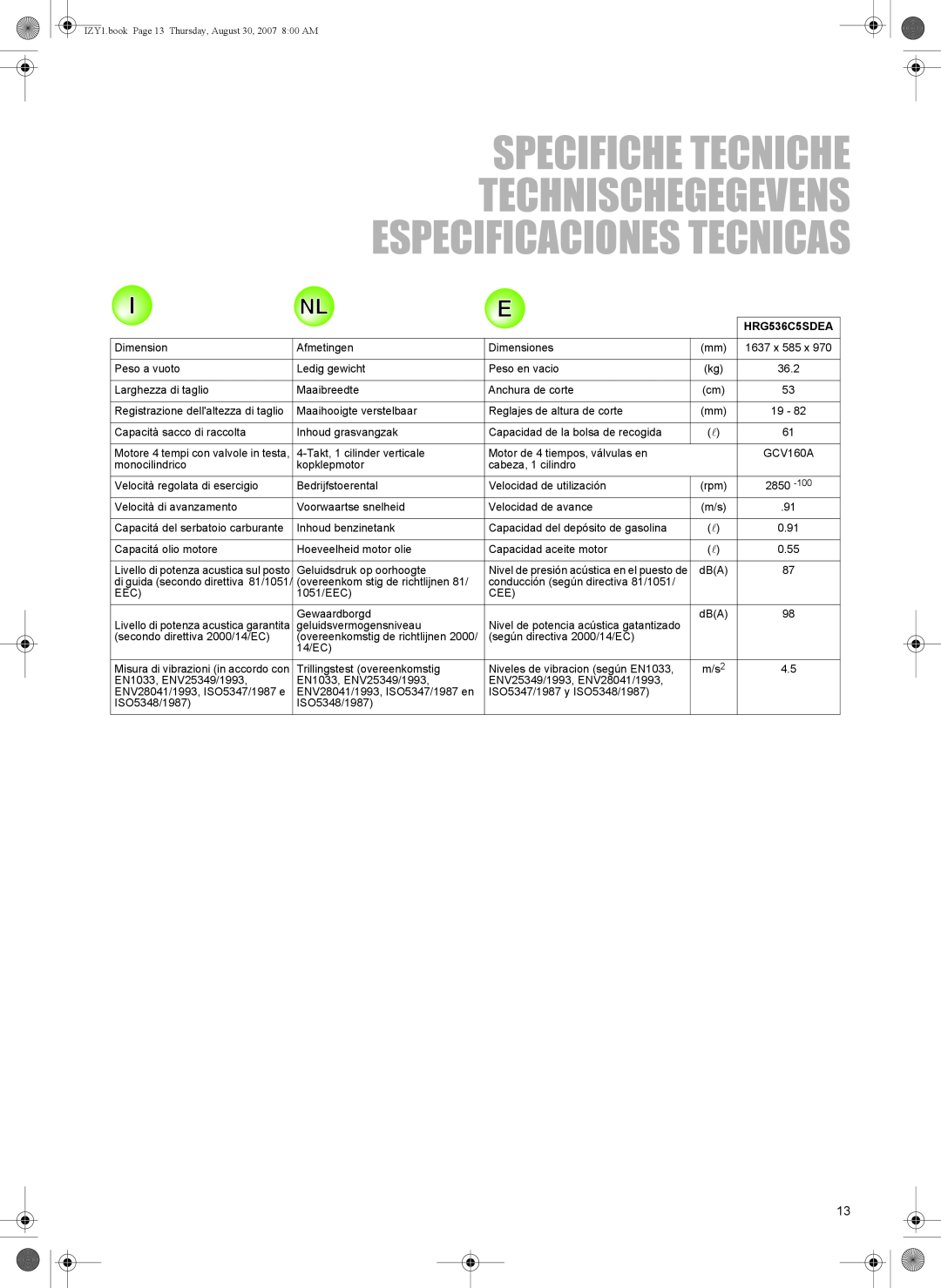 Honda Power Equipment HRG536C owner manual Specifiche Tecniche Technischegegevens, Especificaciones Tecnicas 
