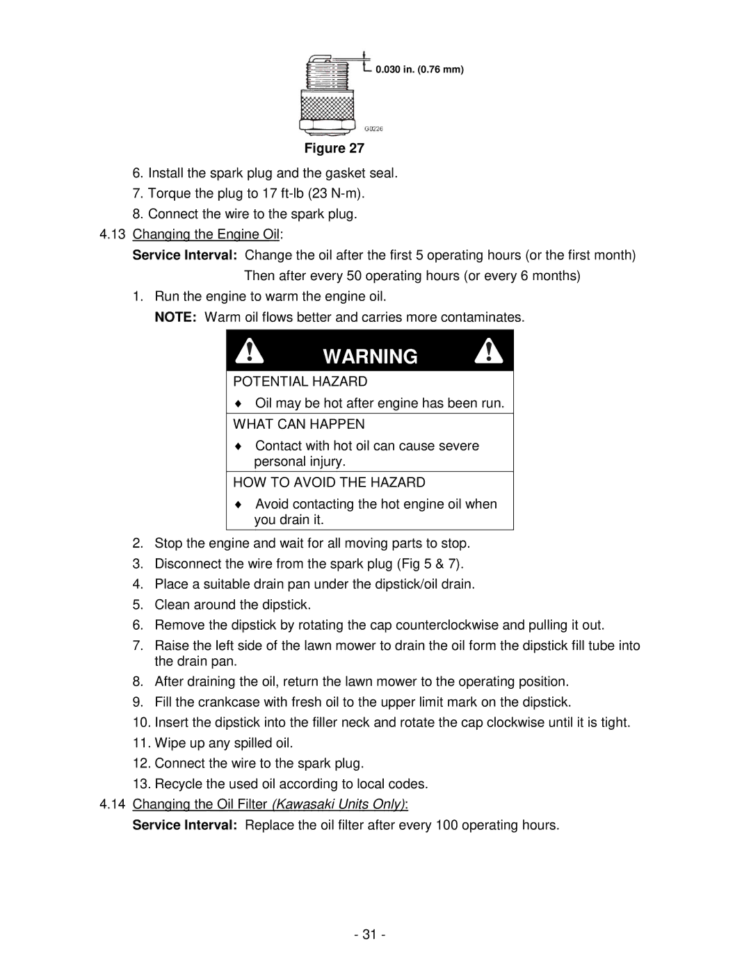 Honda Power Equipment metro 21 manual Oil may be hot after engine has been run 