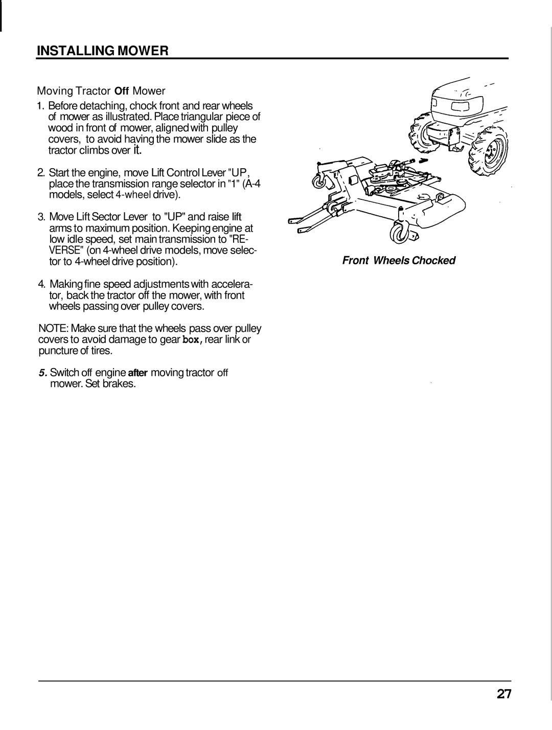 Honda Power Equipment MM60 Tor to 4-wheel drive position, Switch off engine after moving tractor off mower. Set brakes 