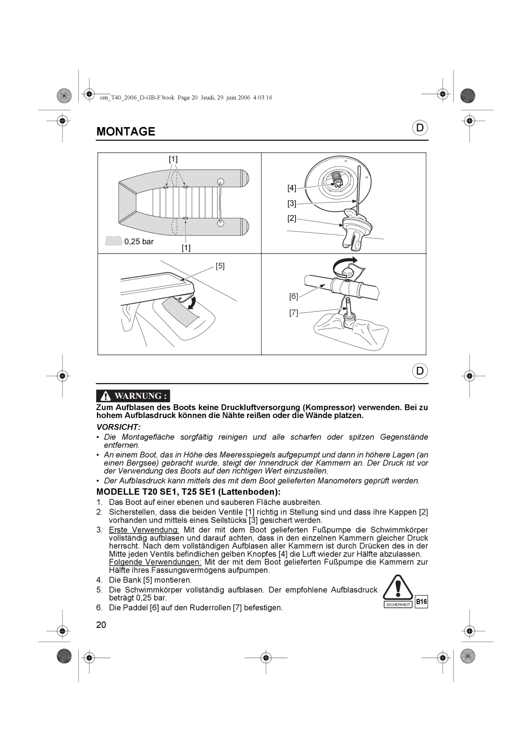 Honda Power Equipment T35, T32, T38, T30, T40, T27, T24 owner manual Montage, Modelle T20 SE1, T25 SE1 Lattenboden 