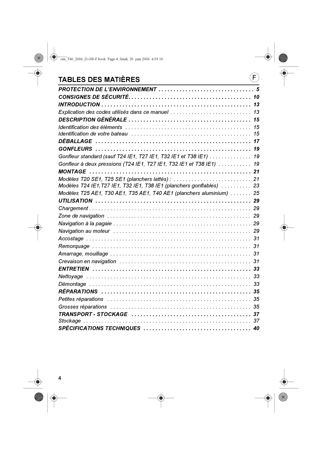 Honda Power Equipment T40, T32, T38, T35, T30, T27, T20, T25, T24 owner manual Tables DES Matières, Description Générale 