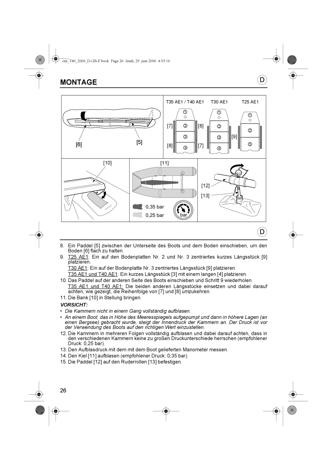 Honda Power Equipment T24, T32, T38, T35, T30, T27, T20, T25 Montage, omT402006D-GB-F.book Page 26 Jeudi, 29. juin 2006 403 