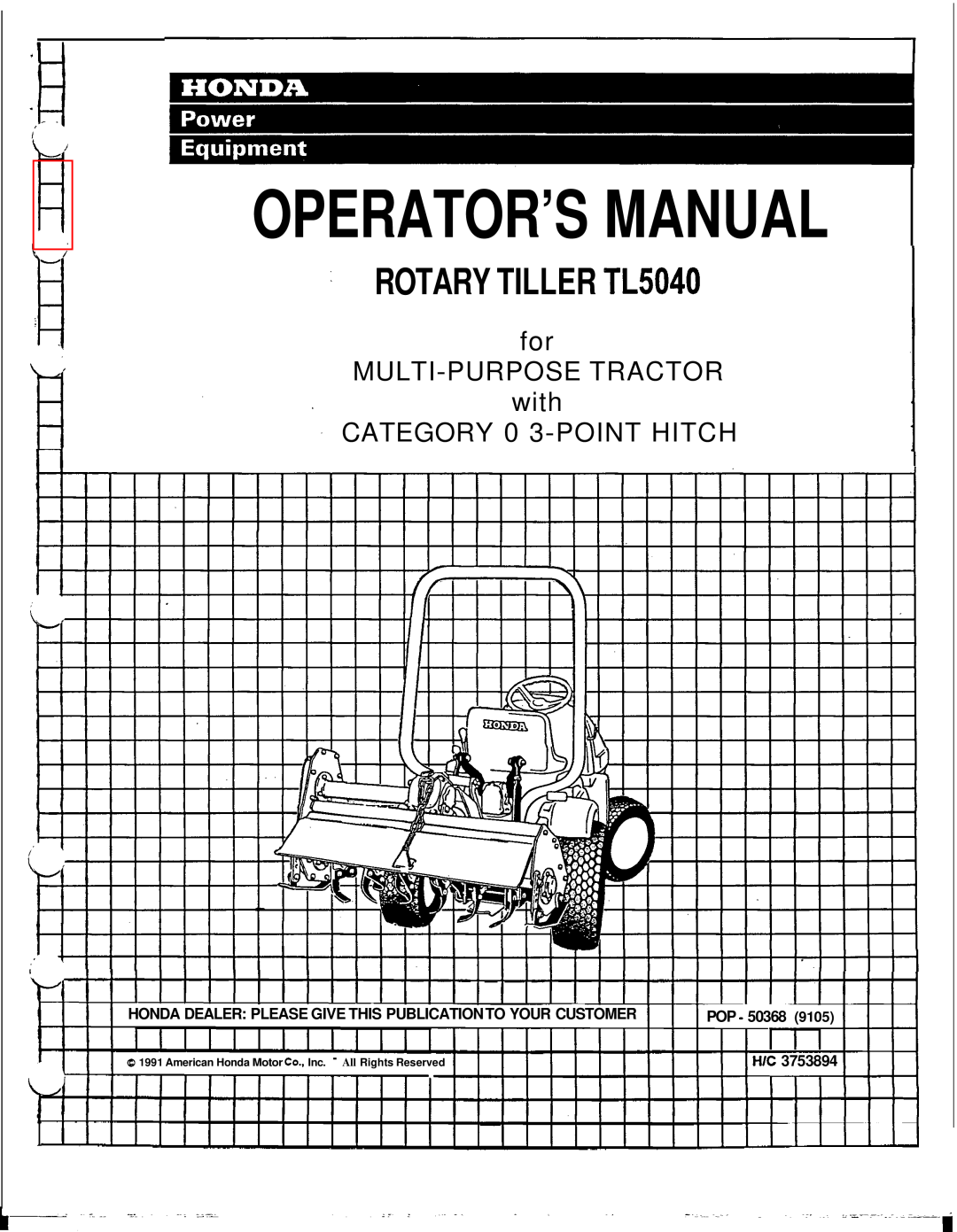 Honda Power Equipment manual Operator’S Manual, ROTARY TILLER TL5040, I I I I I I I I I I, I l l, with, Pop, ~~~ ~ 