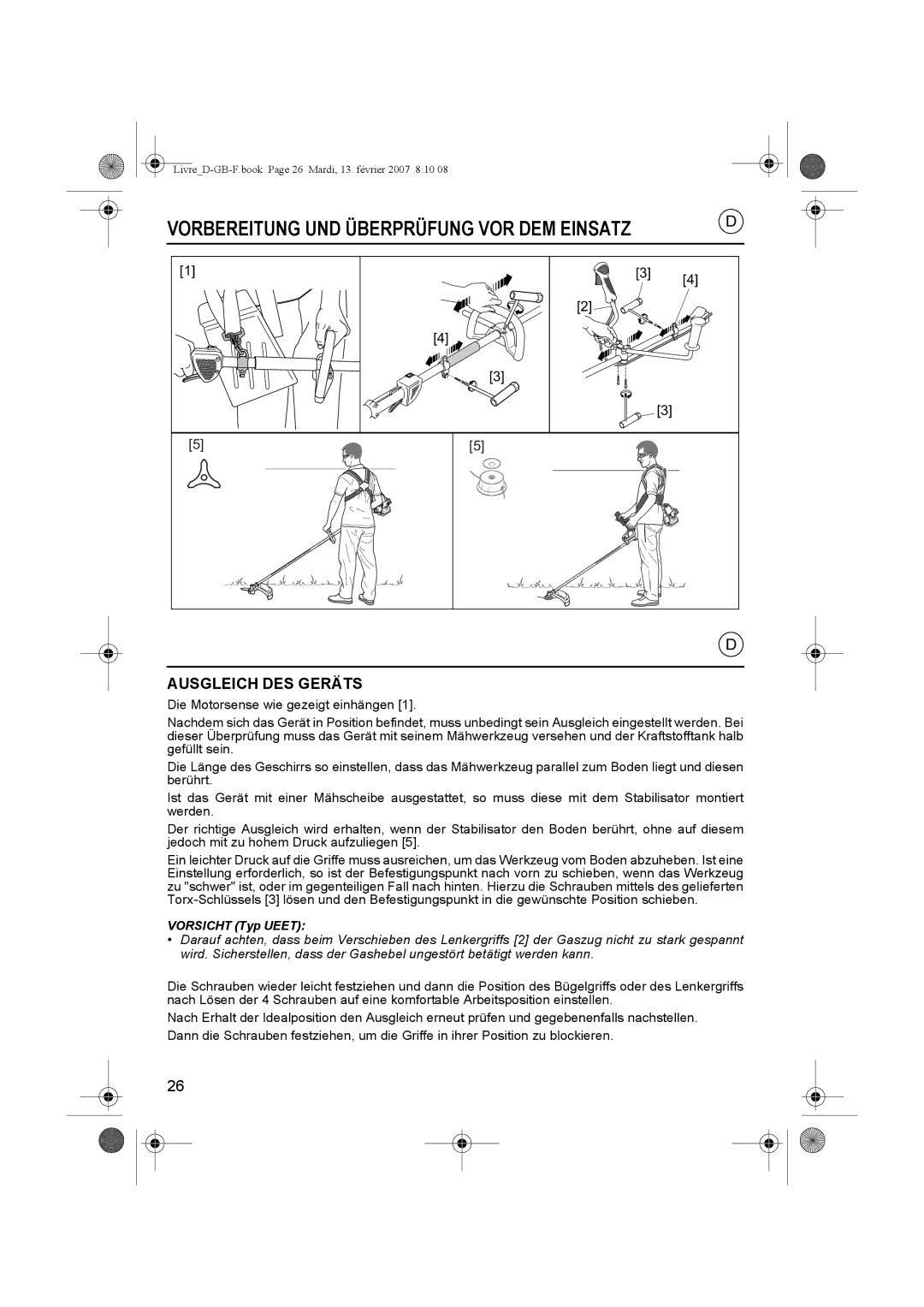 Honda Power Equipment UMK435E owner manual Vorbereitung UND Überprüfung VOR DEM Einsatz, Ausgleich DES Geräts 