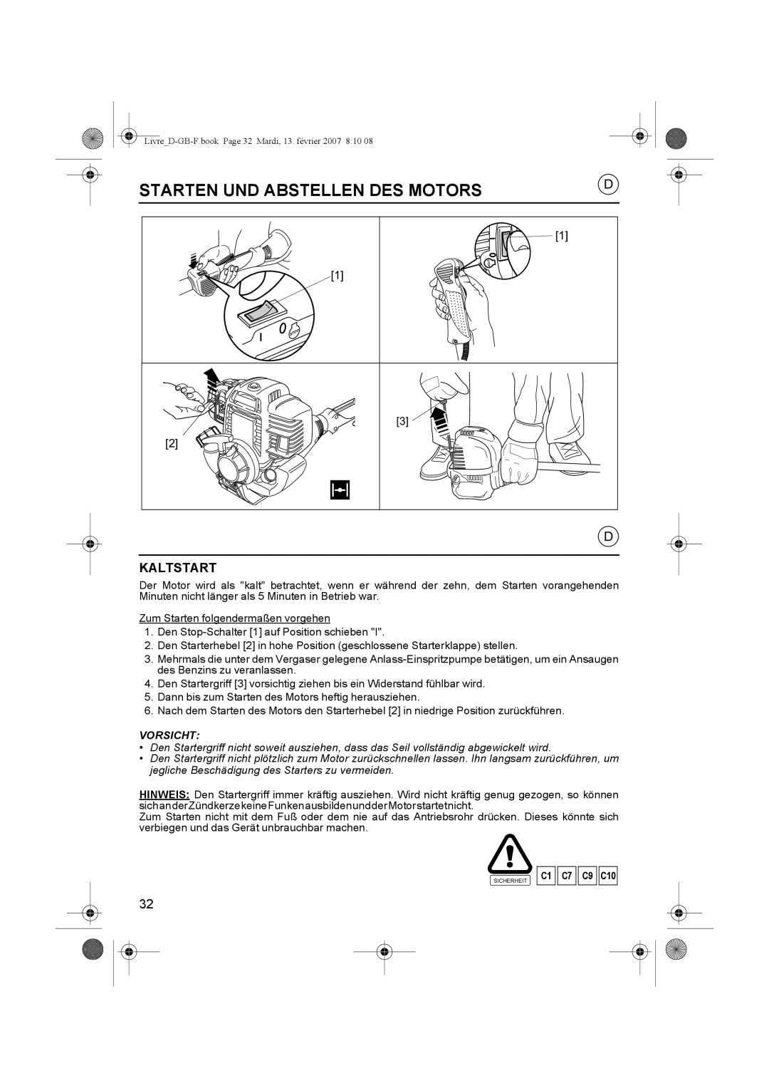 Honda Power Equipment UMK435E owner manual Starten UND Abstellen DES Motors, Kaltstart 