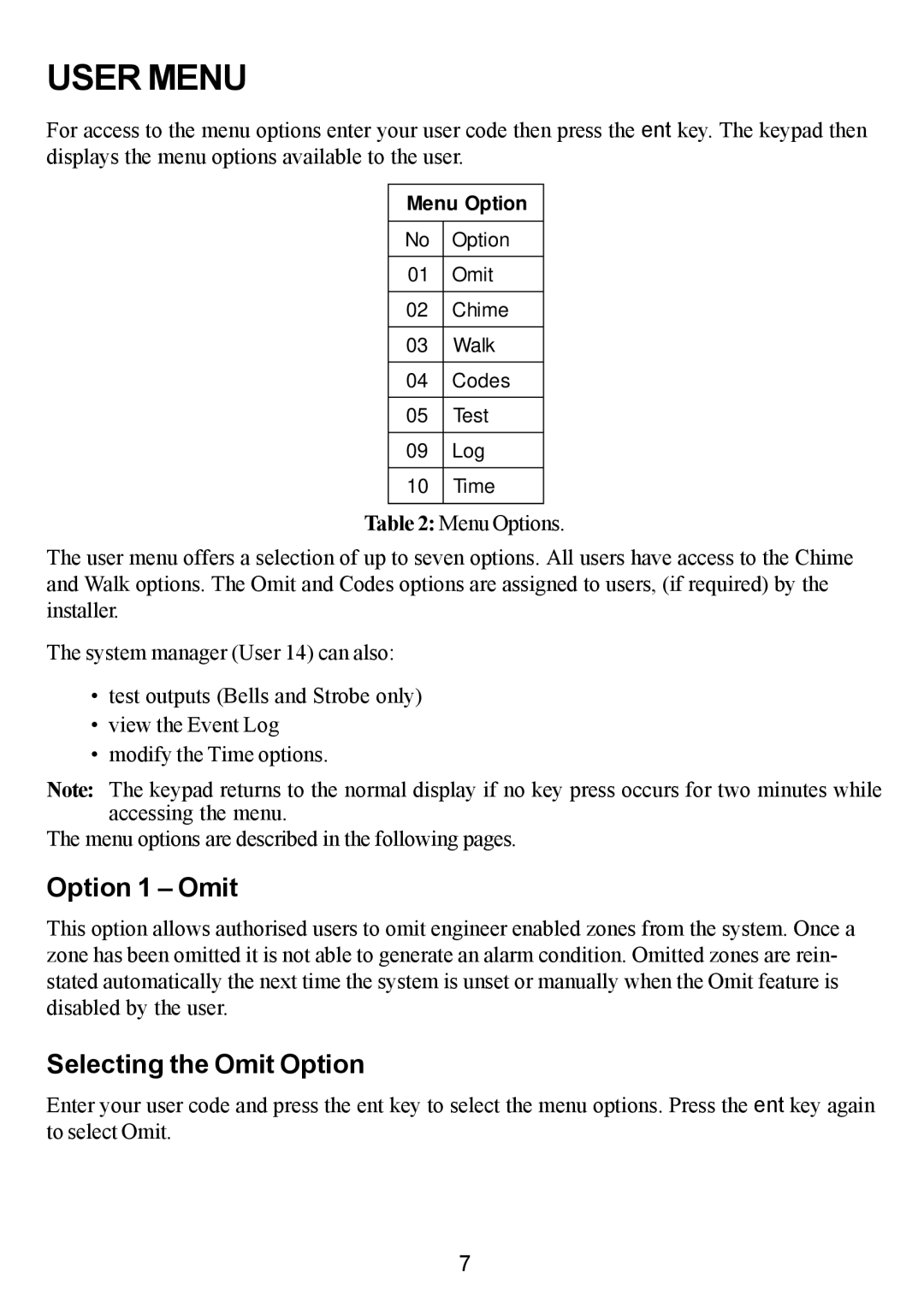 Honeywell 16 Plus manual User Menu, Option 1 Omit, Selecting the Omit Option 