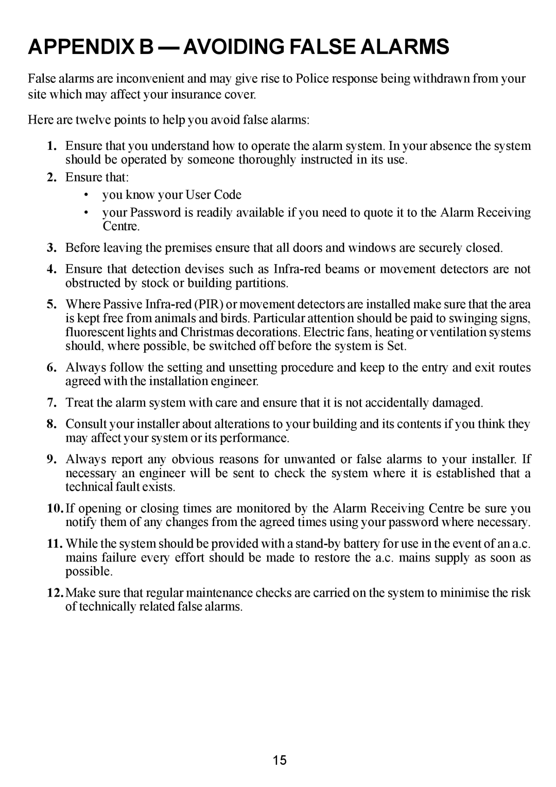 Honeywell 16 Plus manual Appendix B Avoiding False Alarms 