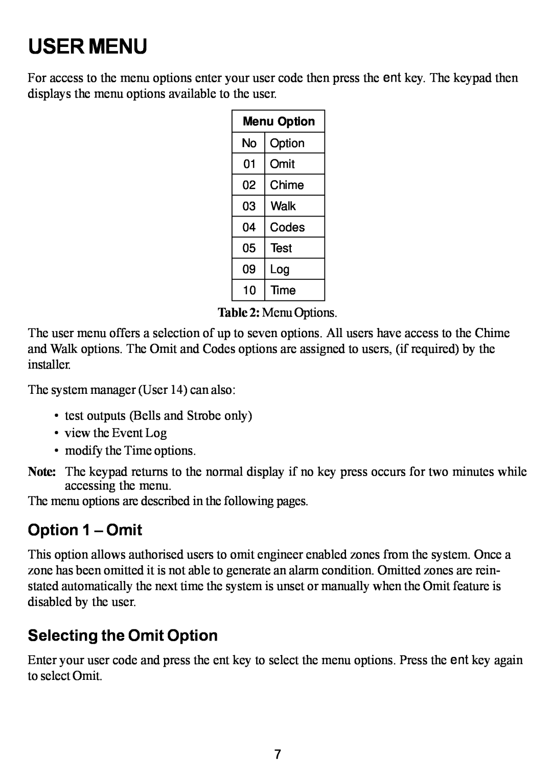 Honeywell 16 Plus manual User Menu, Option 1 - Omit, Selecting the Omit Option 