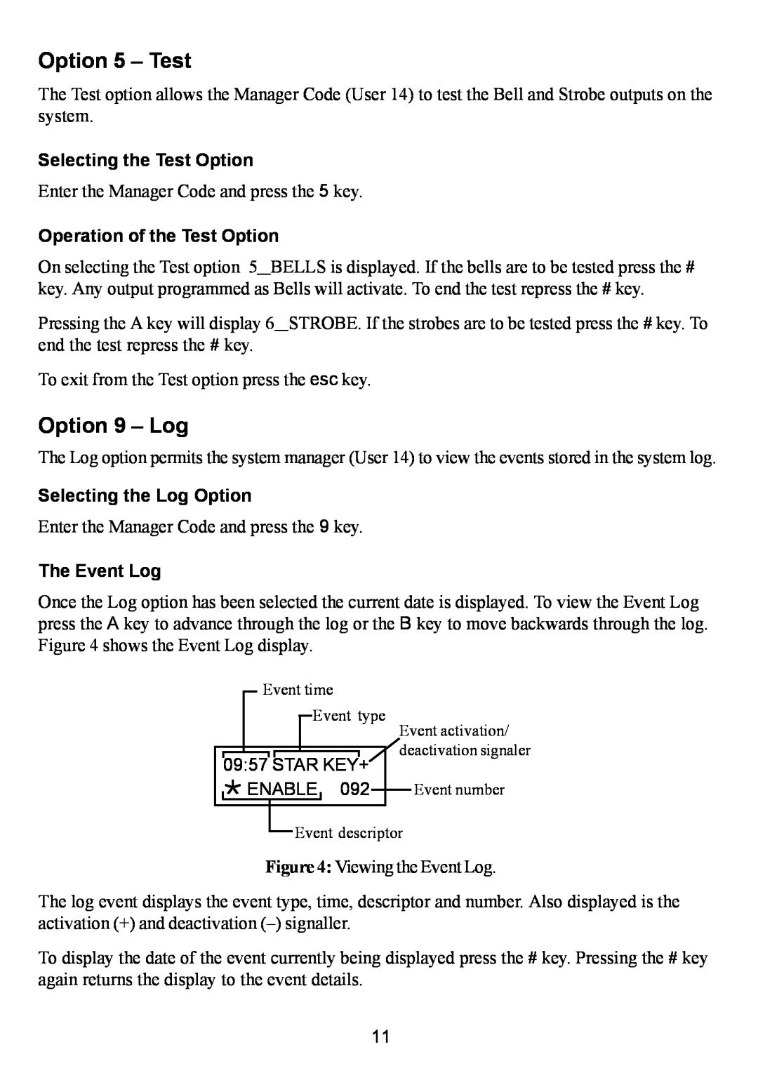 Honeywell 16 Plus Option 5 - Test, Option 9 - Log, Selecting the Test Option, Operation of the Test Option, The Event Log 