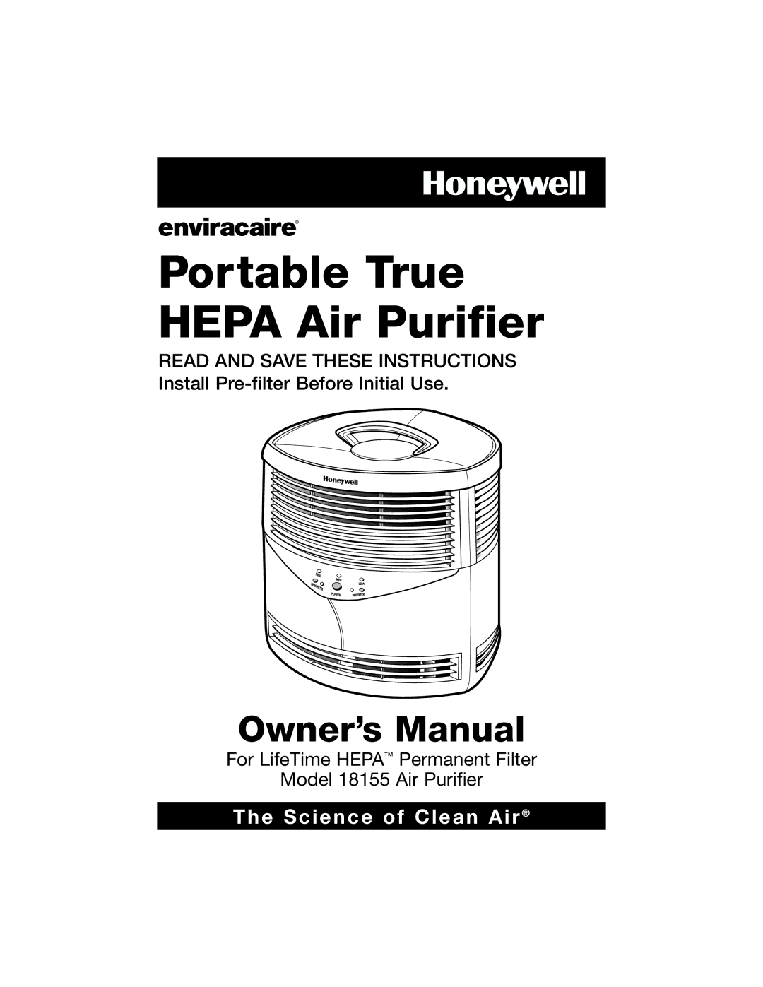 Honeywell 18155 owner manual Portable True Hepa Air Purifier 