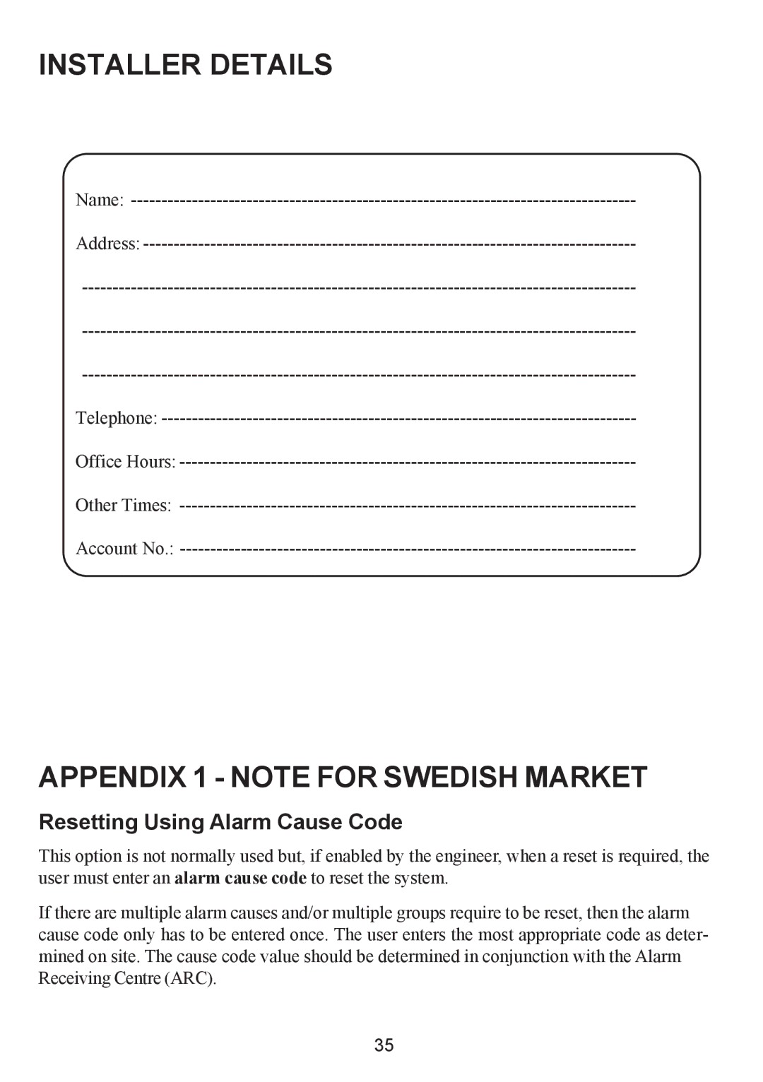 Honeywell 3-144C, 3-520C, 3-48C Installer Details, Appendix 1 Note for Swedish Market, Resetting Using Alarm Cause Code 