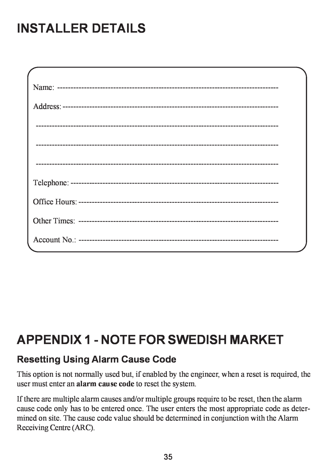 Honeywell 3-144C, 3-520C, 3-48C Installer Details, APPENDIX 1 - NOTE FOR SWEDISH MARKET, Resetting Using Alarm Cause Code 