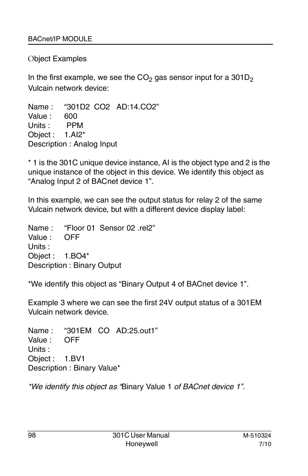 Honeywell 301c user manual We identify this object as Binary Value 1 of BACnet device 