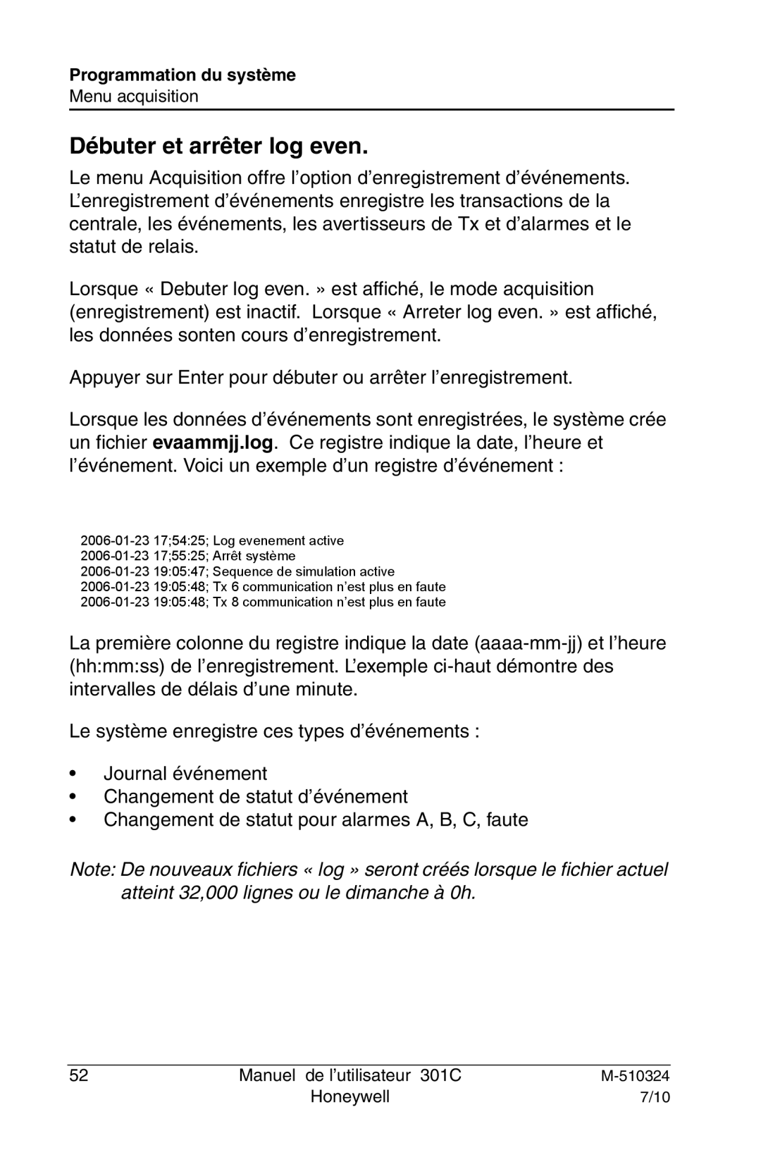 Honeywell 301c user manual Débuter et arrêter log even 