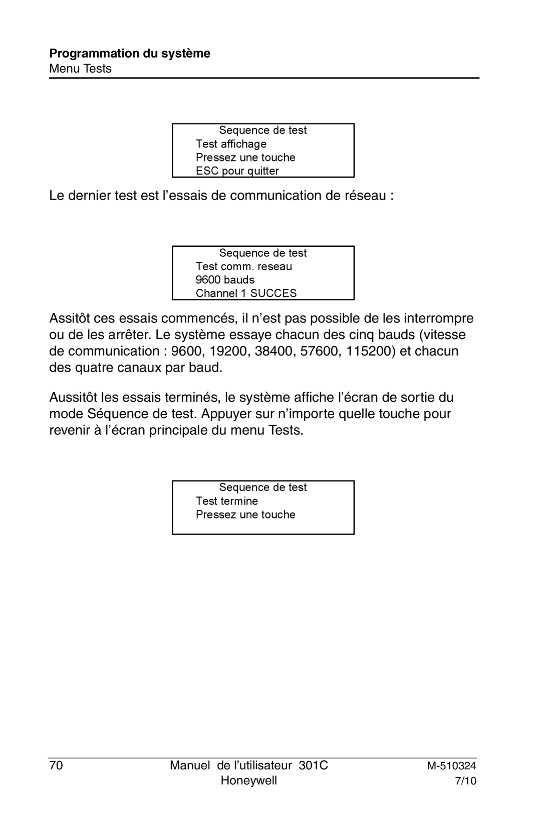 Honeywell 301c user manual Le dernier test est l’essais de communication de réseau 