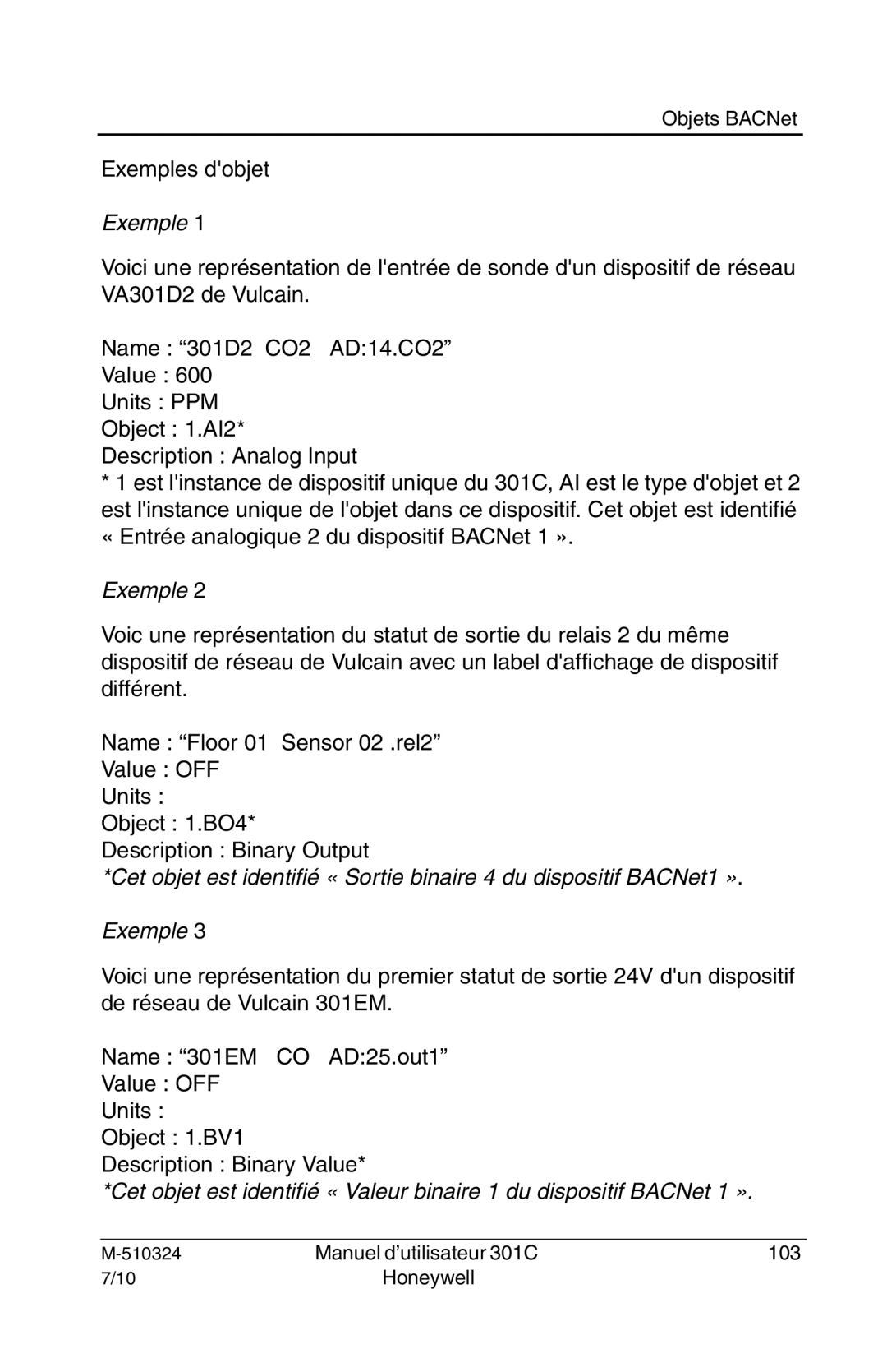 Honeywell 301c user manual Exemple 