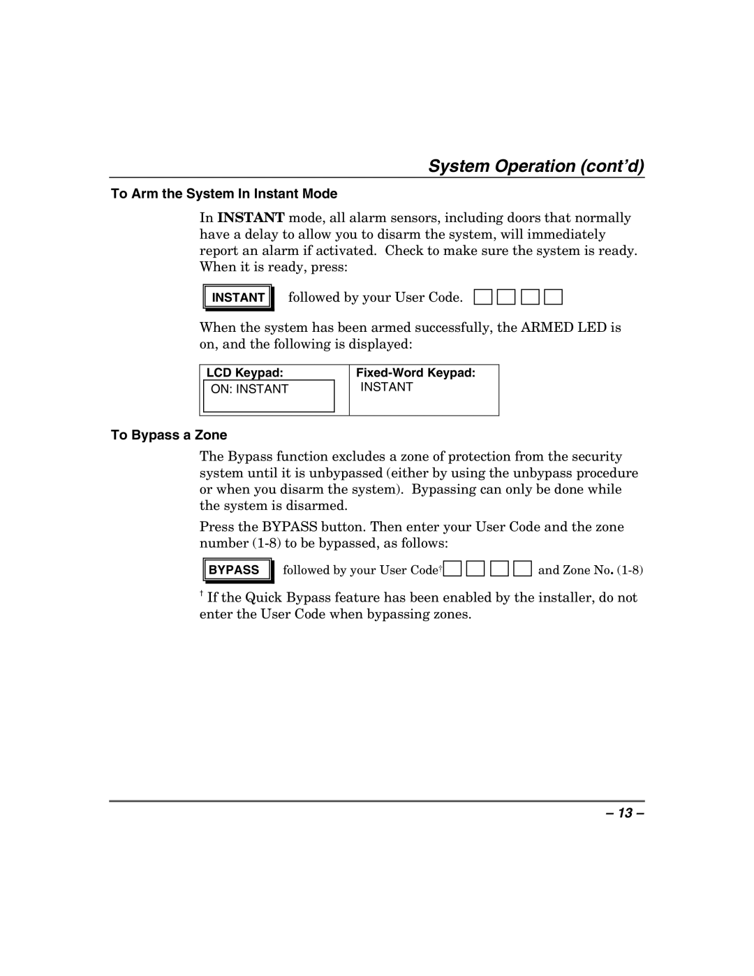 Honeywell 408EU manual To Arm the System In Instant Mode, To Bypass a Zone 