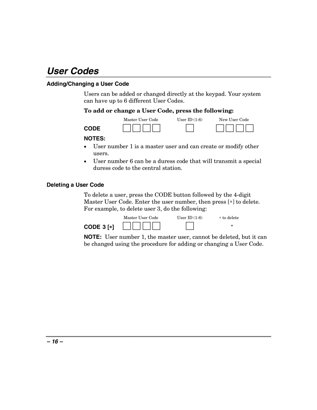 Honeywell 408EU manual User Codes, Adding/Changing a User Code, Deleting a User Code, Code 3 ∗ 