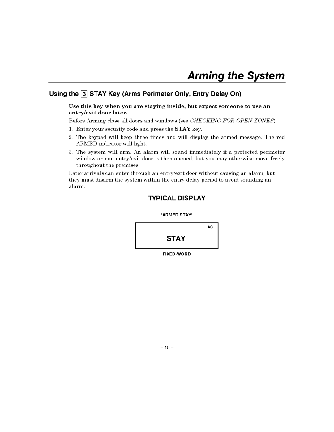 Honeywell 4110XM manual Arming the System, Using Stay Key Arms Perimeter Only, Entry Delay On 