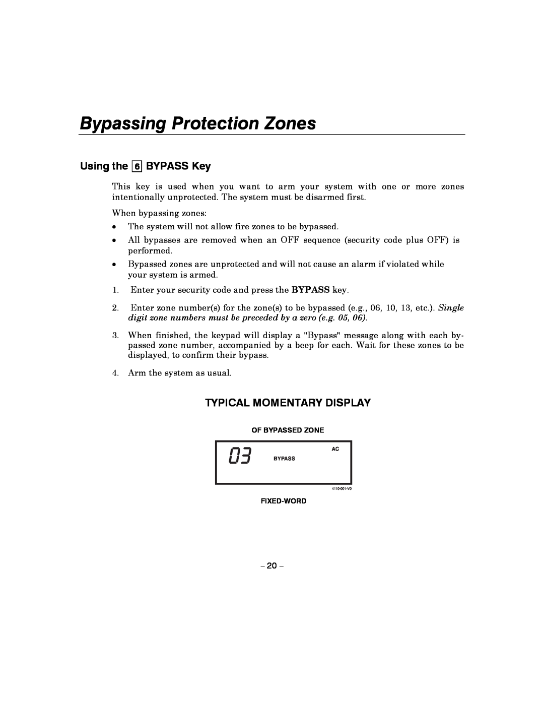 Honeywell 4110XM manual Bypassing Protection Zones, BYPASS Key, Typical Momentary Display, Using the 