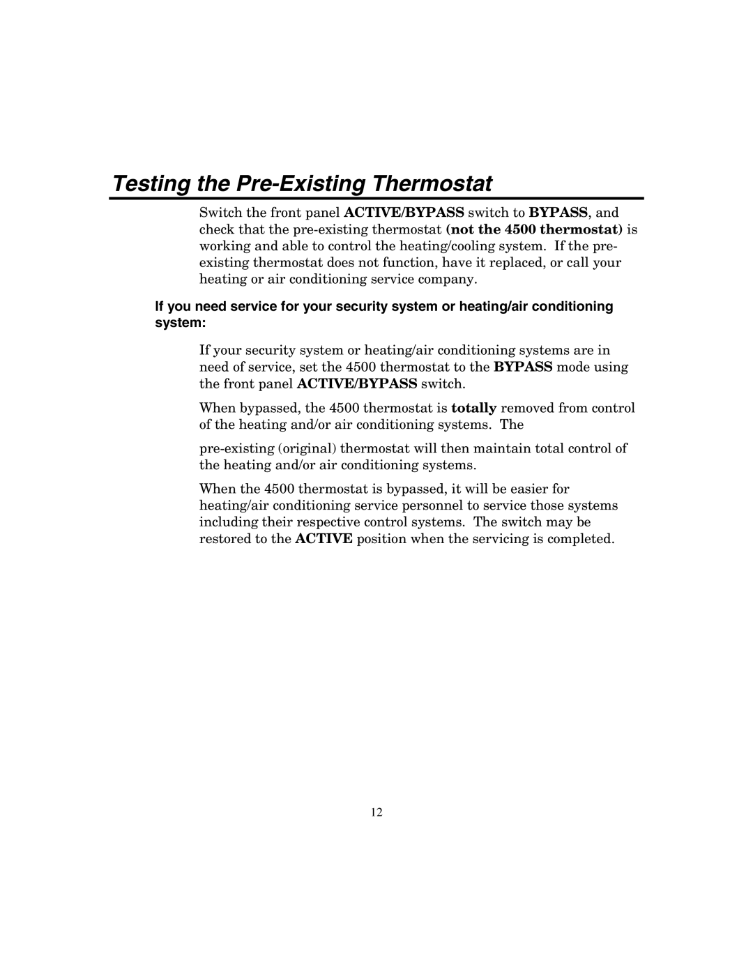 Honeywell 4500 manual Testing the Pre-Existing Thermostat 