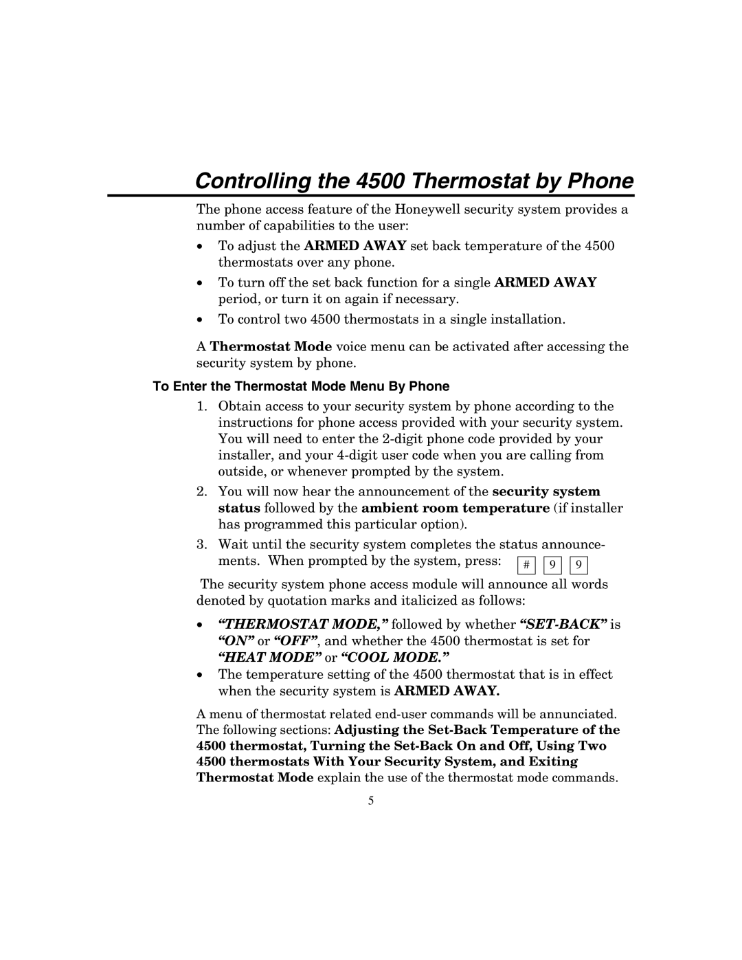 Honeywell manual Controlling the 4500 Thermostat by Phone, To Enter the Thermostat Mode Menu By Phone 