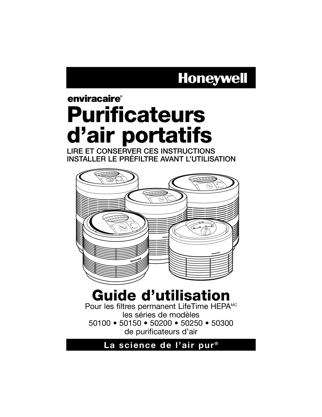 Honeywell 50250 Guide d’utilisation, La science de l’air pur, Pour les filtres permanent LifeTime HEPAMC, 50100, I, Filter 