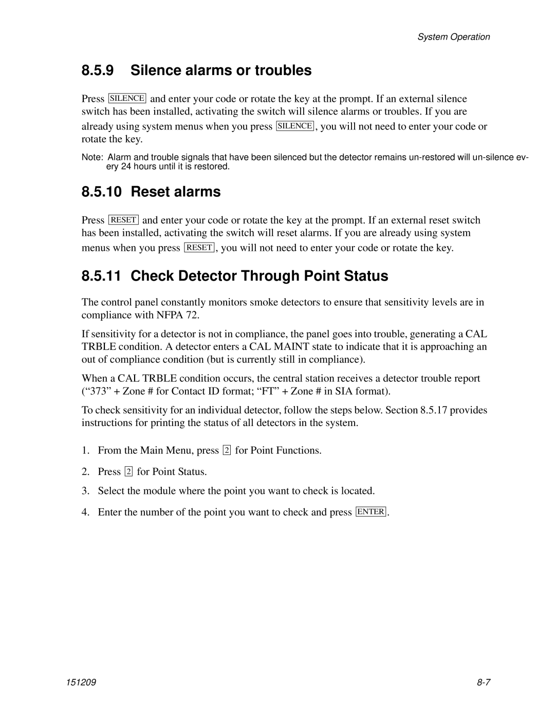 Honeywell 5820XL manual Silence alarms or troubles, Reset alarms, Check Detector Through Point Status 