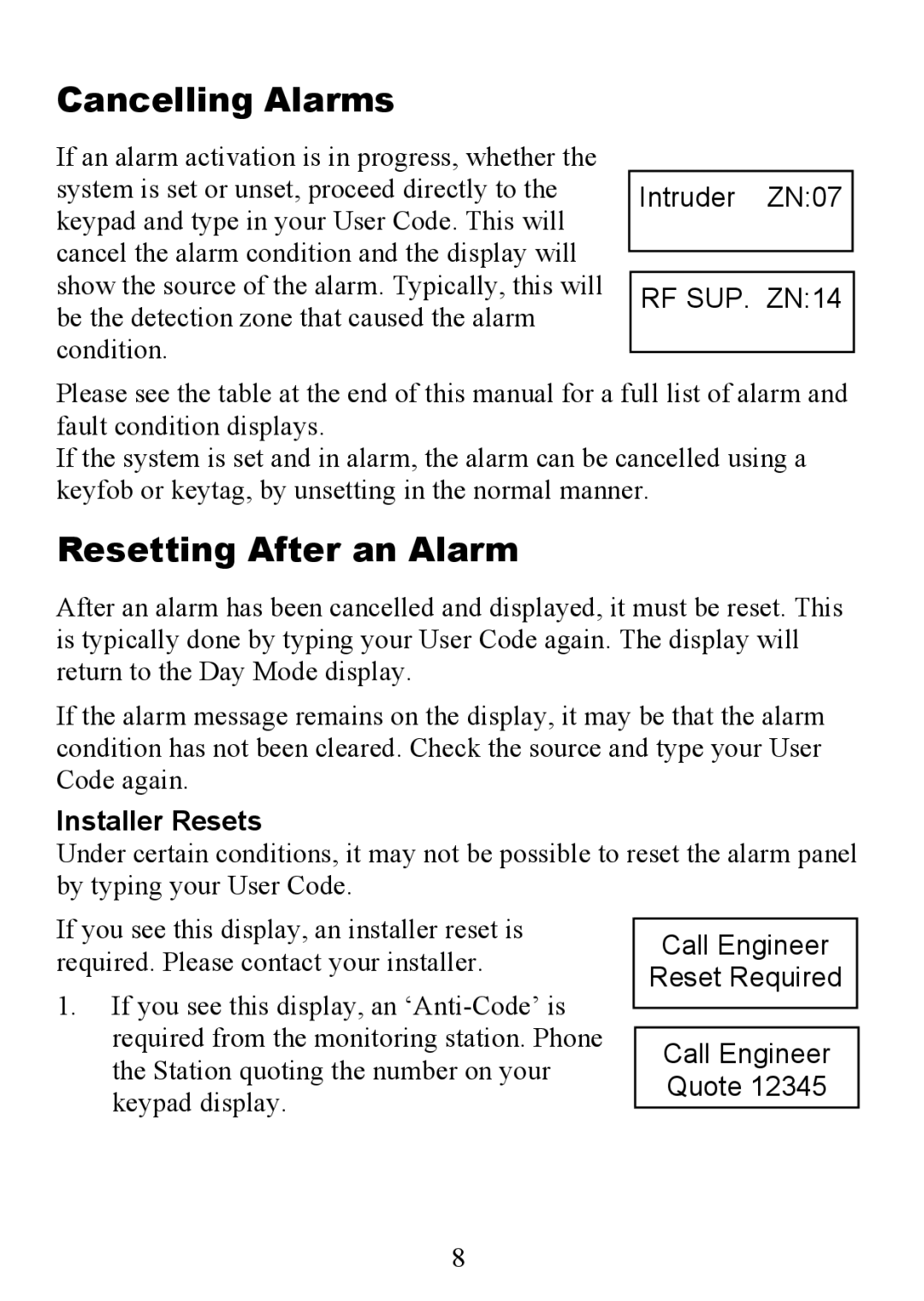 Honeywell 6160EX manual Cancelling Alarms, Resetting After an Alarm, Installer Resets 