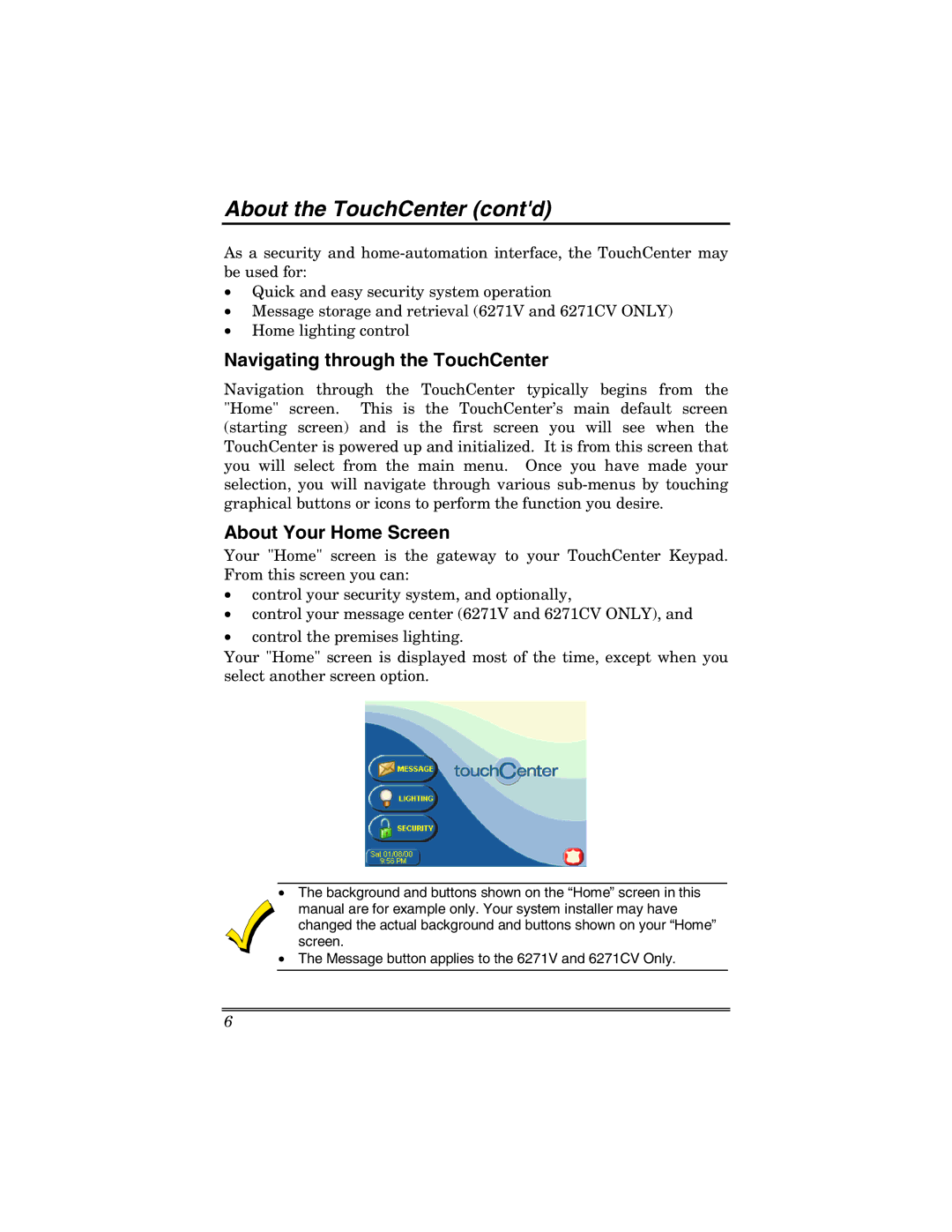 Honeywell 6271 manual About the TouchCenter contd, Navigating through the TouchCenter, About Your Home Screen 