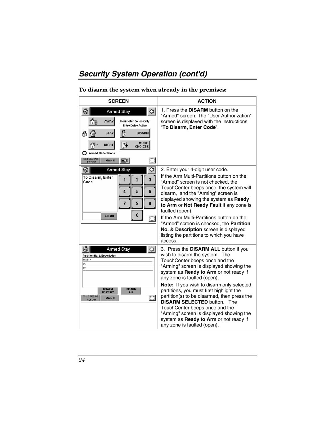 Honeywell 6271V manual To disarm the system when already in the premises 